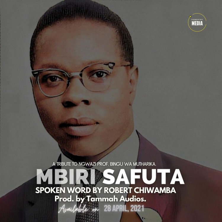 Robert Chiwamba-Mbiri Safuta (Tribute to Ngwazi ...